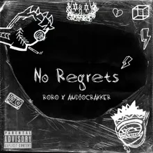 No Regrets 'Roro x Audiocrakker'